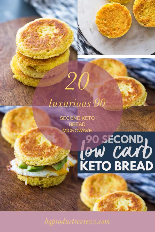 20 Luxurious 90 Second Keto Bread Microwave - Best Product Reviews